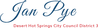 Jan Pye for Desert Hot Springs City Council